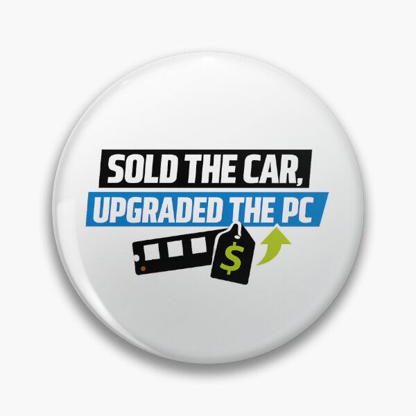 Item preview, Sold the Car, Upgraded the PC - Ram Price Meme designed and sold by TyxShop.