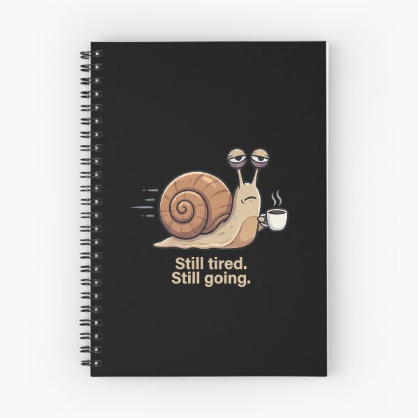 Item preview, Still Tired Still Going Snail Coffee Lover designed and sold by k3rstman1.