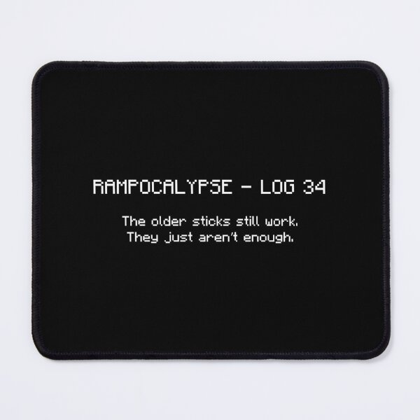 Item preview, Rampocalypse : Log 34 - Ram Price Meme designed and sold by TyxShop.