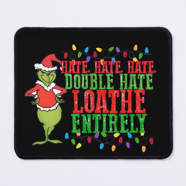 Item preview, Hate Hate Hate Double Hate Loathe Entirely: Funny Grinch Lights designed and sold by ChaaiTee.