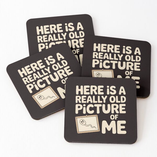 Item preview, Here Is a Really Old Picture of Me – Sarcastic Adult Humor Joke designed and sold by Redgiant87x.