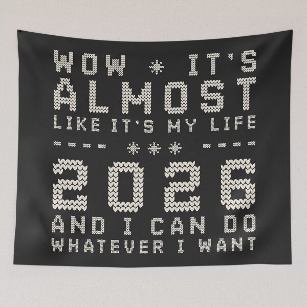 Item preview, Wow it’s almost 2026 and I can do whatever I want – cozy knit typography quote designed and sold by It's all about SHE.