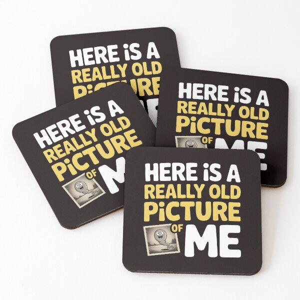 Item preview, Here Is a Really Old Picture of Me – Sarcastic Inappropriate Humor designed and sold by Redgiant87x.