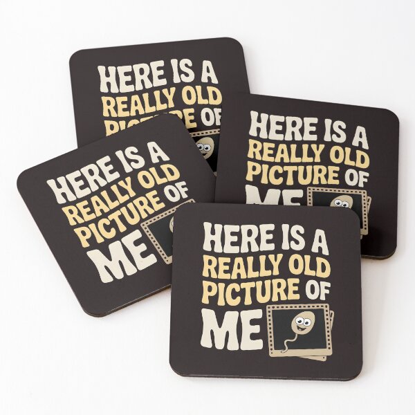 Item preview, Here Is a Really Old Picture of Me – Sarcastic Adult Joke Design designed and sold by Redgiant87x.