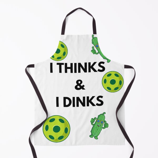 Item preview, I Thinks and I Dinks Funny Pickleball Player Design with Cool Pickle designed and sold by Extremeallie.