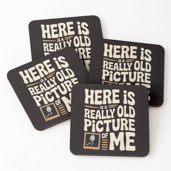 Item preview, Here Is a Really Old Picture of Me – Adult Humor Meme Style designed and sold by Redgiant87x.