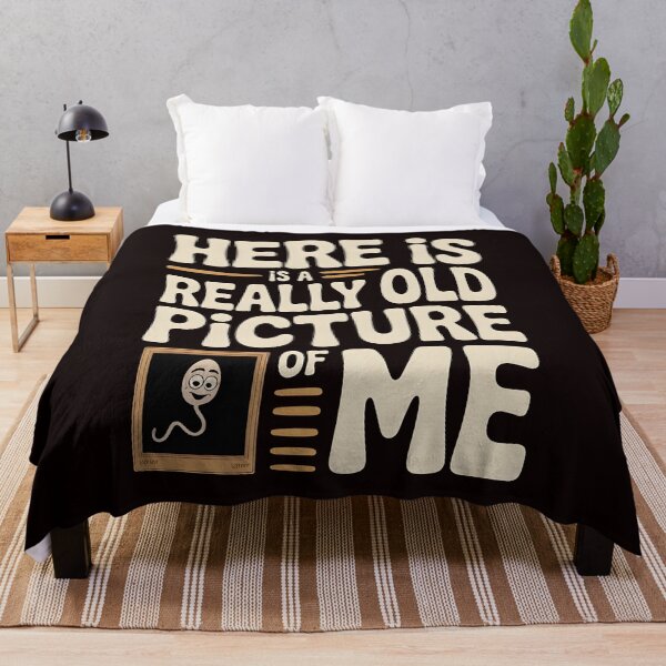 Item preview, Here Is a Really Old Picture of Me – Adult Humor Meme Style designed and sold by Redgiant87x.