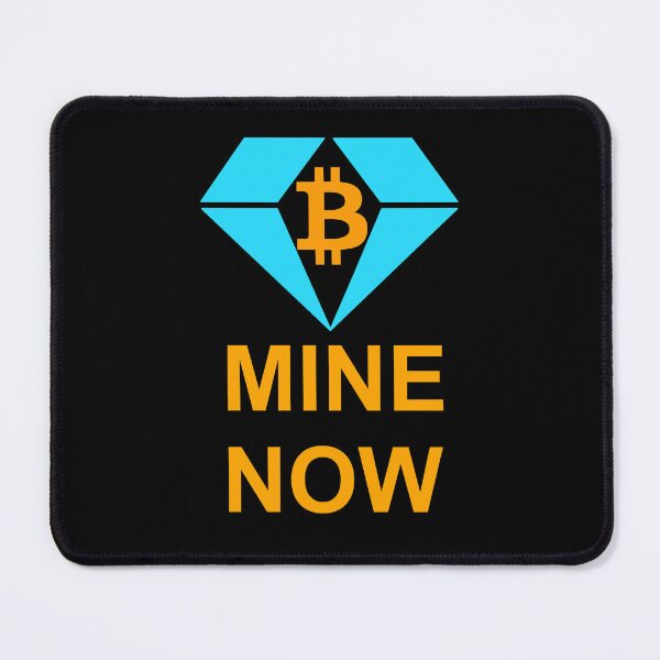 Item preview, MINE NOW – Claim Your Digital Treasure designed and sold by BitCrop.