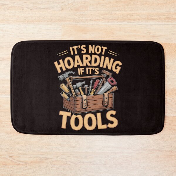 Item preview, It’s Not Hoarding If It’s Tools Handyman Woodwork – Carpenter Humor Design designed and sold by Redgiant87x.