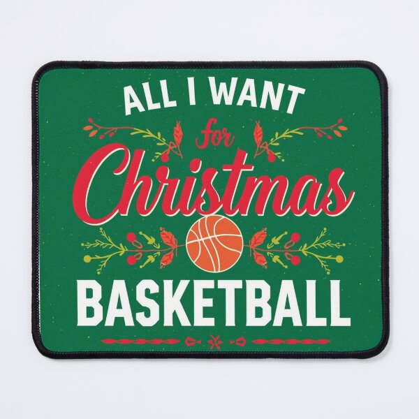 Item preview, all i want for christmas is basketball designed and sold by SportThreadz.