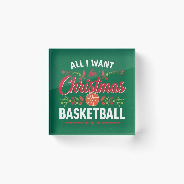 Item preview, all i want for christmas is basketball designed and sold by SportThreadz.