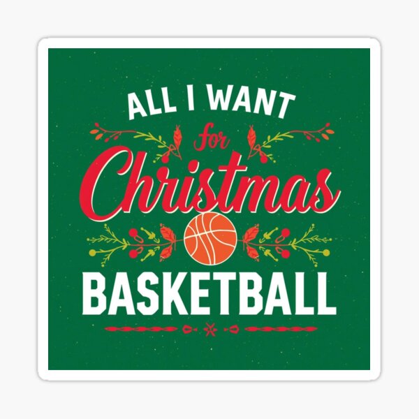 Item preview, all i want for christmas is basketball designed and sold by SportThreadz.