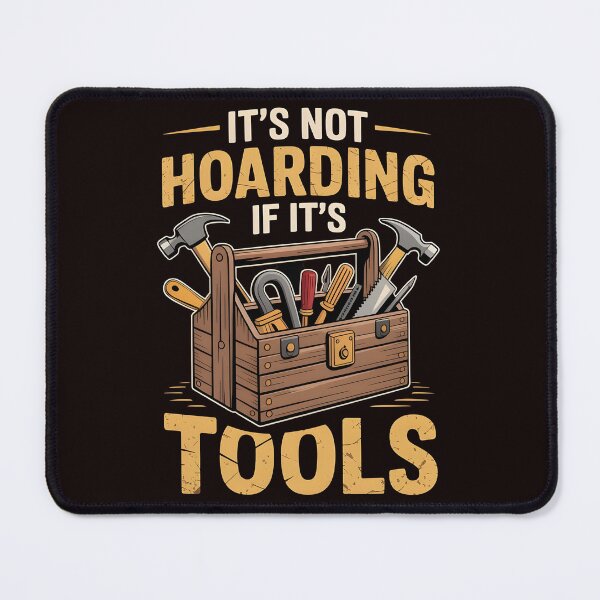 Item preview, It’s Not Hoarding If It’s Tools Handyman Woodwork – Funny Tool Collector Saying designed and sold by Redgiant87x.
