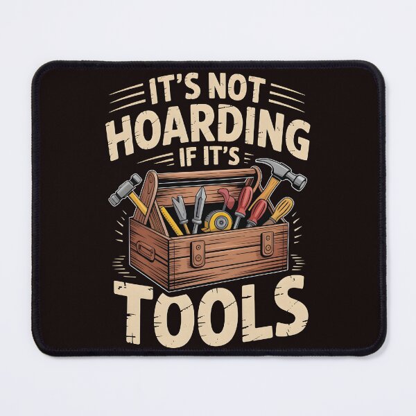 Item preview, It’s Not Hoarding If It’s Tools Handyman Woodwork – Craftsman Attitude Quote designed and sold by Redgiant87x.