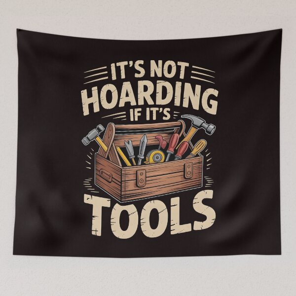 Item preview, It’s Not Hoarding If It’s Tools Handyman Woodwork – Craftsman Attitude Quote designed and sold by Redgiant87x.