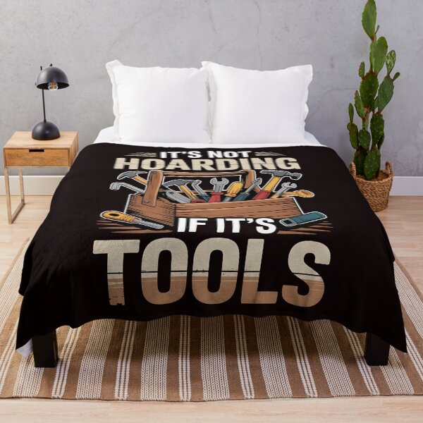 Item preview, It’s Not Hoarding If It’s Tools Handyman Woodwork – Carpenter Life Meme designed and sold by Redgiant87x.