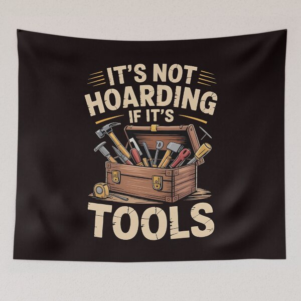 Item preview, It’s Not Hoarding If It’s Tools Handyman Woodwork – Tool Lover Gift Idea designed and sold by Redgiant87x.