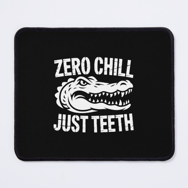 Item preview, Zero Chill Just Teeth designed and sold by theartfulaspie.