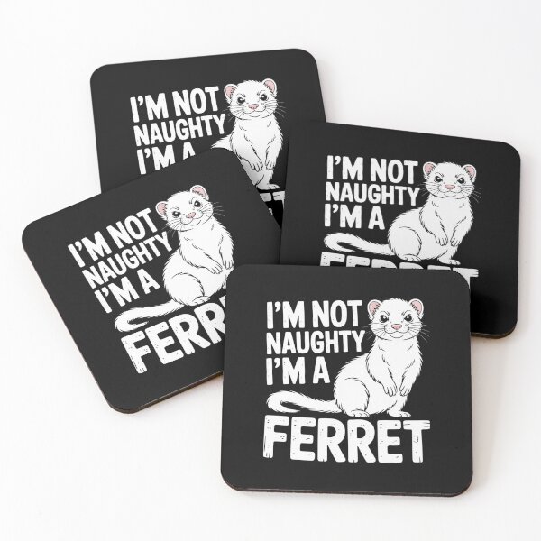 Item preview, I’m Not Naughty I’m a Ferret designed and sold by theartfulaspie.