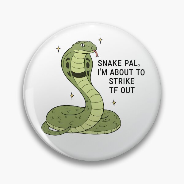 Item preview, Snake Pal, I’m About to Strike TF Out – Funny Snake Illustration designed and sold by Senkov.