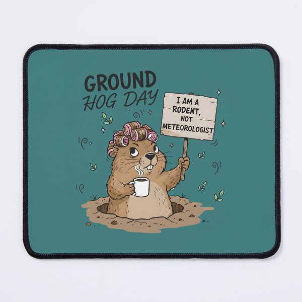 Item preview, Groundhog Day I Am A Rodent Not A Meteorologist designed and sold by HowToCanadian.