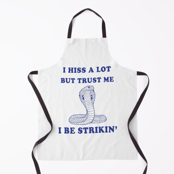 Item preview, I Hiss A Lot But Trust Me I Be Strikin – Funny Snake Quote designed and sold by Senkov.
