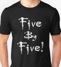 five by five Unisex T-Shirt