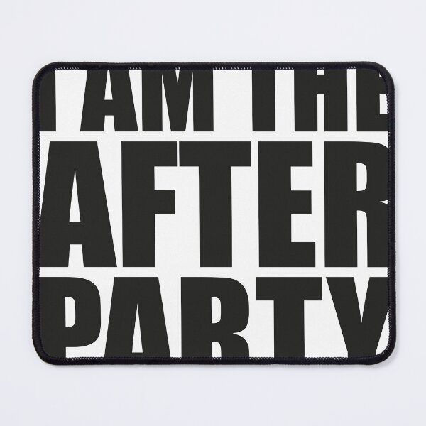 Item preview, I Am The After Party designed and sold by BrownGFX.