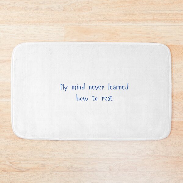 Item preview, My Mind Never Learned How to Rest - Dark Blue Quote designed and sold by VirellCo.