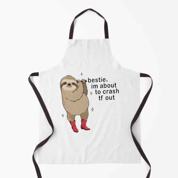 Item preview, Bestie I’m About to Crash TF Out Sloth Funny Meme Design designed and sold by Senkov.