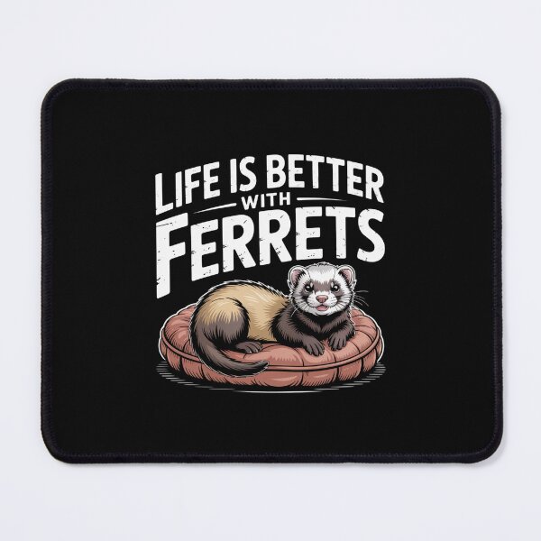 Item preview, Life Is Better With Ferrets designed and sold by theartfulaspie.