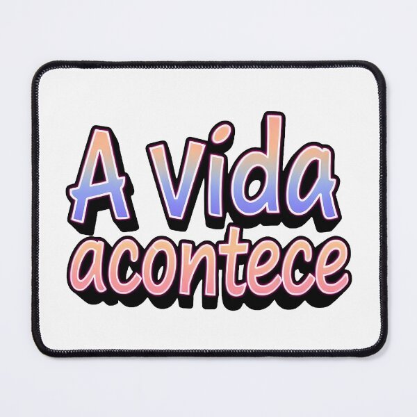 Item preview, Portuguese phrase “A vida acontece” (Life happens) designed and sold by Beleza e Estilo.