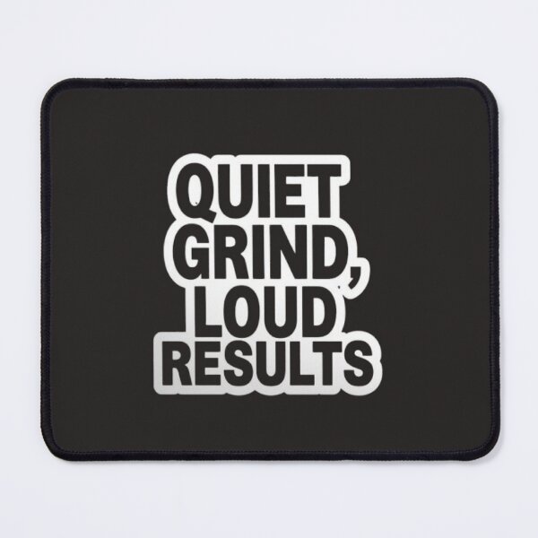 Item preview, Quiet Grind Loud Results – Motivational Mindset Quote Sticker designed and sold by MyDesigneStore.