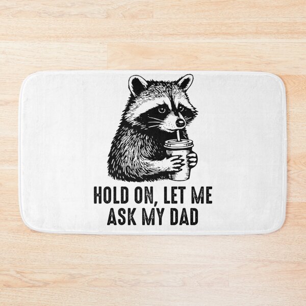 Item preview, Let Me Ask My Dad Funny Raccoon Meme Fathers Day  designed and sold by gunaone-design.