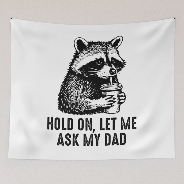 Item preview, Let Me Ask My Dad Funny Raccoon Meme Fathers Day  designed and sold by gunaone-design.