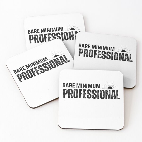 Item preview, Bare Minimum Professional – Modern Workplace Humor t-shirt designed and sold by PrintMod.