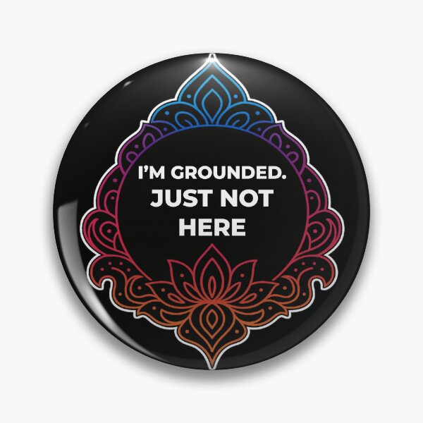 Item preview, SARCASTIC SPIRITUAL – I’m Grounded. Just Not Here – GIFT FOR FRIEND • Minimal Spiritual Humor • Neon Mandala designed and sold by JacobKAurumhead.