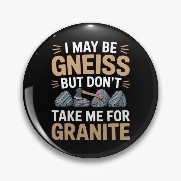 Item preview, Geologist Gift Geology Rock Science Earth Gneiss Pun designed and sold by andreaswest.