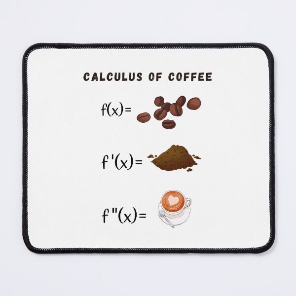 Item preview, CALCULUS OF COFFEE designed and sold by JustMathIt.