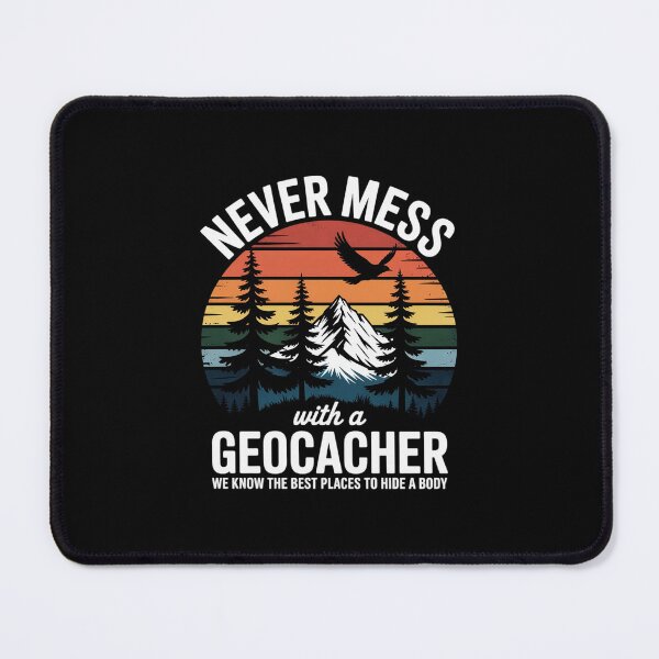Item preview, Geocaching Never Mess With Geocacher Men Women designed and sold by andreaswest.