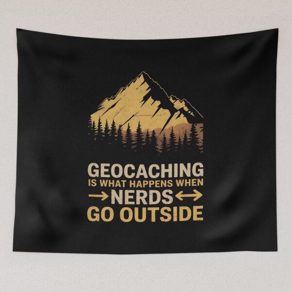 Item preview, Geocaching Is What Happens When Nerds Go Outside designed and sold by andreaswest.