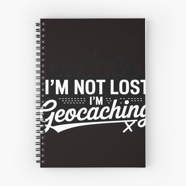 Item preview, Geocache I'm Not Lost I'm Geocaching Gift designed and sold by lavethediso.