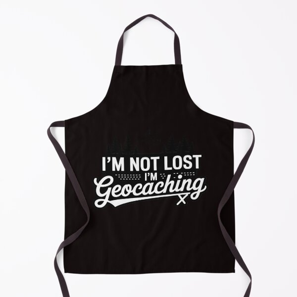 Item preview, Geocache I'm Not Lost I'm Geocaching Gift designed and sold by lavethediso.