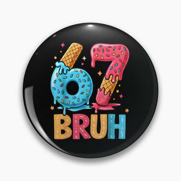 Item preview, Funny Number Six Seven Ice Cream Drip Cool Meme 67 Bruh designed and sold by MatherFisher.