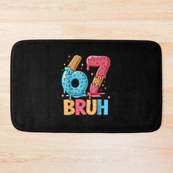 Item preview, Funny Number Six Seven Ice Cream Drip Cool Meme 67 Bruh designed and sold by MatherFisher.