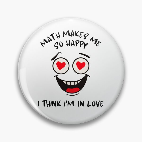 Item preview, MATH MAKES ME SO HAPPY designed and sold by JustMathIt.