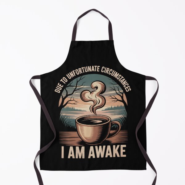 Item preview, Due to unfortunate circumstances i am awake designed and sold by BuxomBabe21.