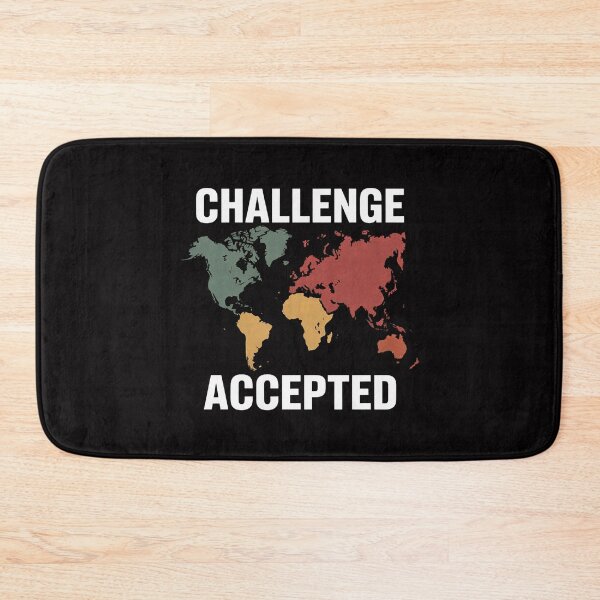 Item preview, Challenge Accepted Map Travel World Traveler designed and sold by teltvitossuilea.