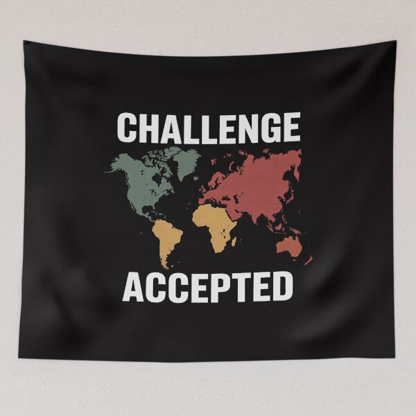 Item preview, Challenge Accepted Map Travel World Traveler designed and sold by teltvitossuilea.