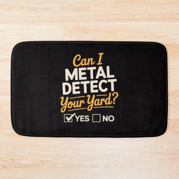 Item preview, Can I Metal Detect Your Yard Detectorist Metal Detecting designed and sold by teltvitossuilea.